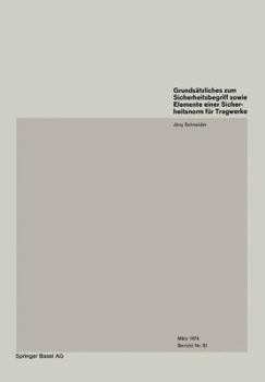 Paperback Grundsatzliches Zum Sicherheitsbegriff Sowie Elemente Einer Sicherheitsnorm Fur Tragwerke / Basics on Safety Concept and Elements of a Safety Code for [German] Book