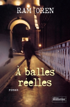 Paperback A balles réelles [French] Book