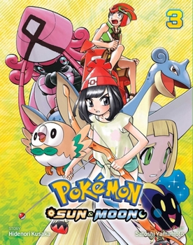 Pokémon: Sun & Moon, Vol. 3 - Book #3 of the Pokémon: Sun & Moon