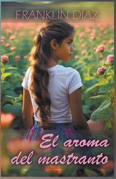 Paperback El Aroma del Mastranto [Spanish] Book