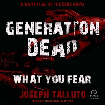 Audio CD Generation Dead: What You Fear Book