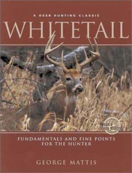 Hardcover Whitetail: Fundamentals and Fine Points for the Hunter Book