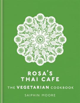 Hardcover Rosa's Thai Caf?: The Vegetarian Cookbook Book