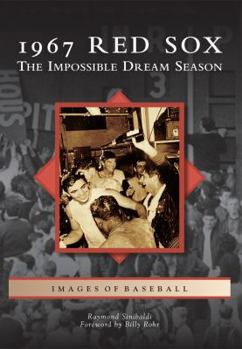 Paperback 1967 Red Sox: The Impossible Dream Season Book