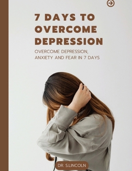 Paperback 7 Days to overcome depression in 2023: Get rid of depression Book