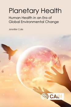 Paperback Planetary Health: Human Health in an Era of Global Environmental Change Book
