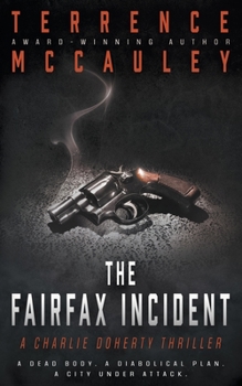 Paperback The Fairfax Incident: A Charlie Doherty Thriller Book