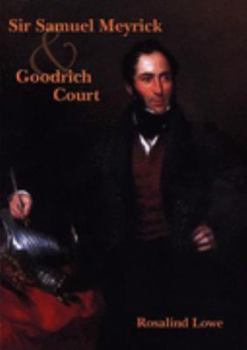 Paperback Sir Samuel Meyrick and Goodrich Court Book
