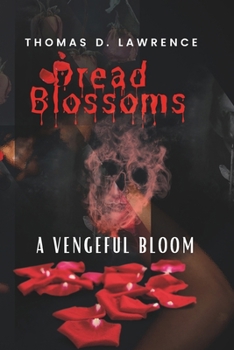 Paperback Dread Blossoms: : A Vengeful Bloom Book