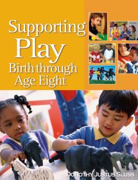 Paperback Supporting Play: Birth Through Age Eight Book