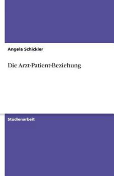 Paperback Die Arzt-Patient-Beziehung [German] Book