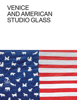 Hardcover Venice and American Studio Glass Book