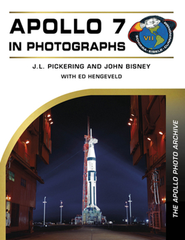 Apollo 7 in Photographs: The Apollo Photo Archive (The Apollo Photo Archive, 2)