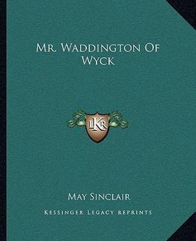 Paperback Mr. Waddington Of Wyck Book