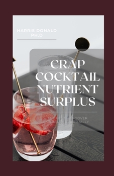 Paperback Crap Cocktail Nutrient surplus: The Best Hangover Cures That Actually Works Book
