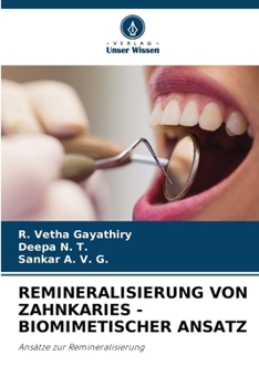 Remineralisierung Von Zahnkaries - Biomimetischer Ansatz (German Edition)