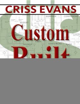 Paperback Custom Built: A Married Couple's Guide To Building Their Financial Home Together Book