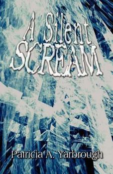 Paperback A Silent Scream Book