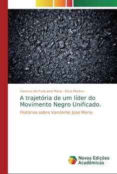 A trajet�ria de um l�der do Movimento Negro Unificado.