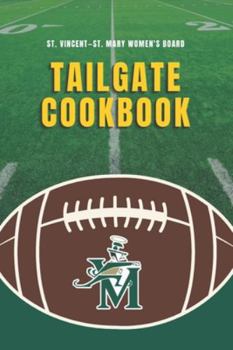 St. Vincent–St. Mary Women's Board Tailgate Cookbook