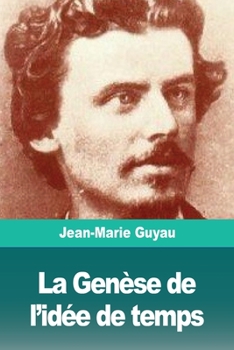Paperback La Genèse de l'idée de temps [French] Book