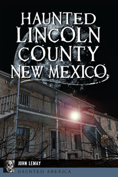 Paperback Haunted Lincoln County, New Mexico Book
