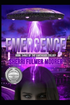 Paperback Emergence, Book Three of The Earthside Trilogy: A Female-Driven Sci-Fi Thriller Book