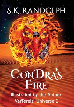 Hardcover ConDra's Fire: Illustrated by the Author Book