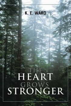 Paperback The Heart Grows Stronger Book