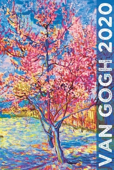 Van Gogh 2020: Art Planner and Datebook Monthly Weekly Scheduler and Organizer | Vertical Days Dated Layout with Monday Start | Aesthetic Elegant Agenda and Daily Appointment Book (Painting Series)