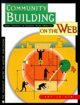 Paperback Community Building on the Web: Secret Strategies for Successful Online Communities Book