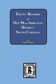 Paperback Equity Records of Old 96 and Abbeville District, South Carolina Book