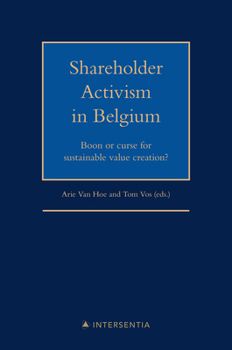 Hardcover Shareholder Activism in Belgium: Boon or curse for sustainable value creation? Book