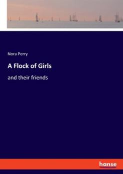 Paperback A Flock of Girls: and their friends Book