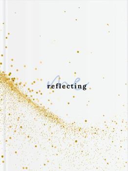 Hardcover Reflecting Me: Additional Insights Book