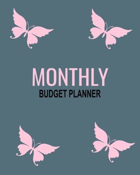 Monthly Budget Planner: Budget Planner Bill Organizer Book / Monthly Budget Planner / Weekly Expense Tracker/ Daily Expense Tracker/ Bill Organizer Notebook/ Personal Finance Journal