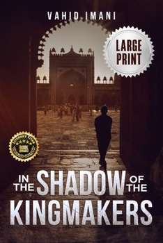 Paperback In the Shadow of the Kingmakers [Large Print] Book