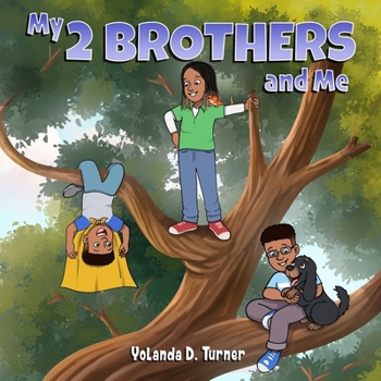 Paperback My 2 Brothers and Me Book