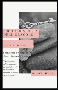 Paperback 3.0: La Risposta Dell'oracolo: Le Verita' Svelate [Italian] Book