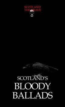 Paperback Scotland's Bloody Ballads Book