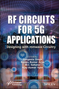 Hardcover RF Circuits for 5g Applications: Designing with Mmwave Circuitry Book