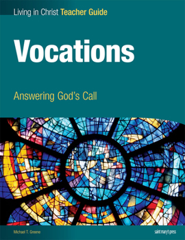 Spiral-bound Vocations: Answering God's Call (Teacher Guide) Book