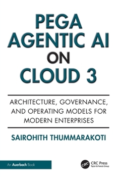 Pega Agentic AI on Cloud 3: Architecture, Governance, and Operating Models for Modern Enterprises
