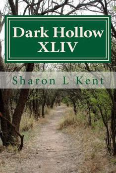 Paperback Dark Hollow XLIV Book