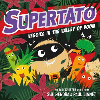Supertato Veggies in the Valley of Doom - Book #5 of the Supertato