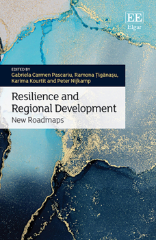 Hardcover Resilience and Regional Development: New Roadmaps Book