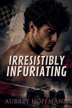 Paperback Irresistibly Infuriating Book