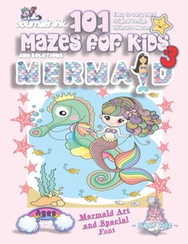 Paperback 101 Mazes For Kids 3: SUPER KIDZ Book. Children - Ages 4-8 (US Edition). Mermaid and Seahorse custom art interior. 101 Puzzles with solution Book