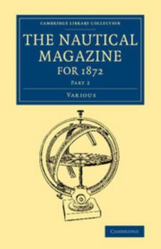 Paperback The Nautical Magazine for 1872, Part 2 Book
