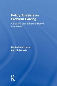 Hardcover Policy Analysis as Problem Solving: A Flexible and Evidence-Based Framework Book